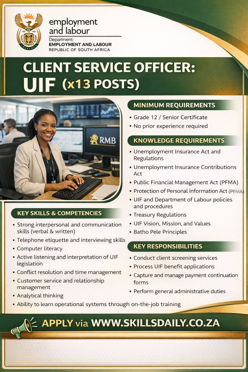CLIENT SERVICE OFFICER: UIF (X13 POSTS)