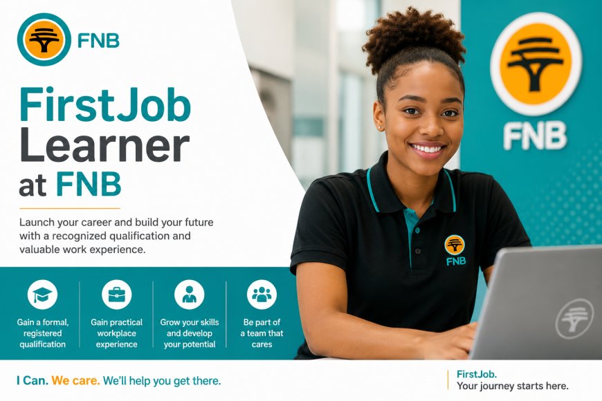 FirstJob Learner Opportunity - First Rand Limited
