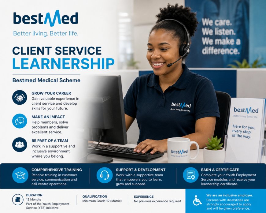 CLIENT SERVICE LEARNERSHIP - BestMed Medical Scheme