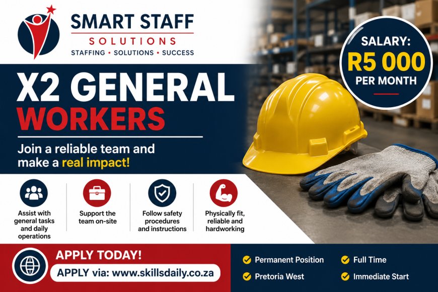 x2 General Workers - Pretoria West