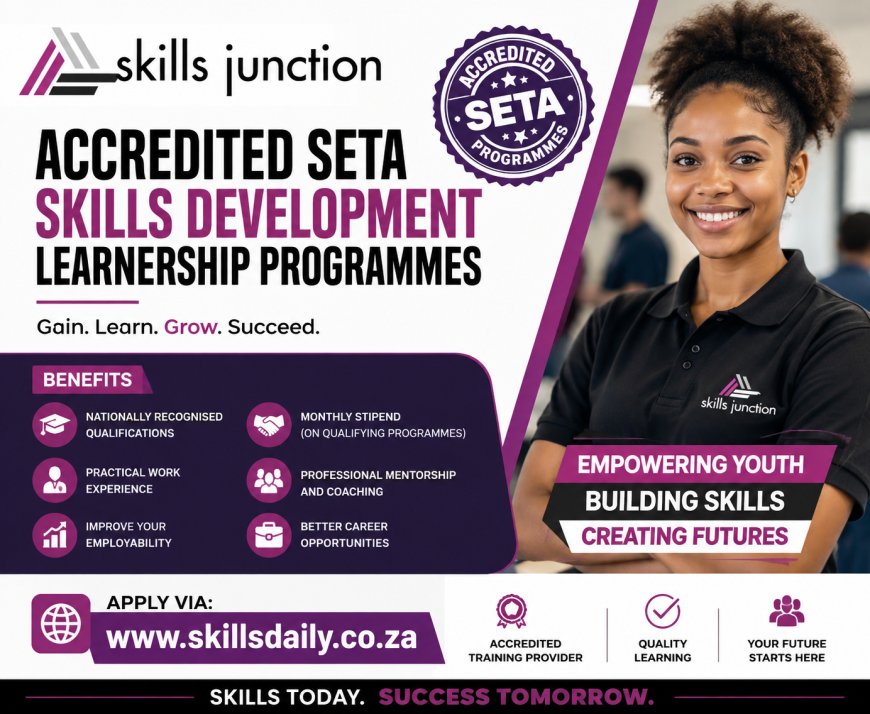 Skills Junction Accredited SETA Skills Development Learnership Programmes: Building Careers Through Quality Training