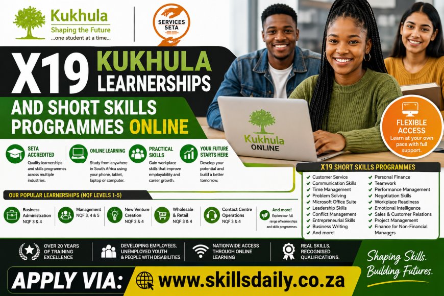 X19 Kukhula Learnerships and Short Skills Programmes Online