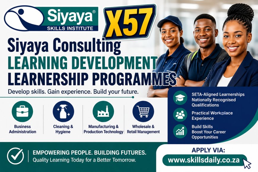 X57 Siyaya Consulting Learning Development Learnership Programmes: Building Skills for Career Success