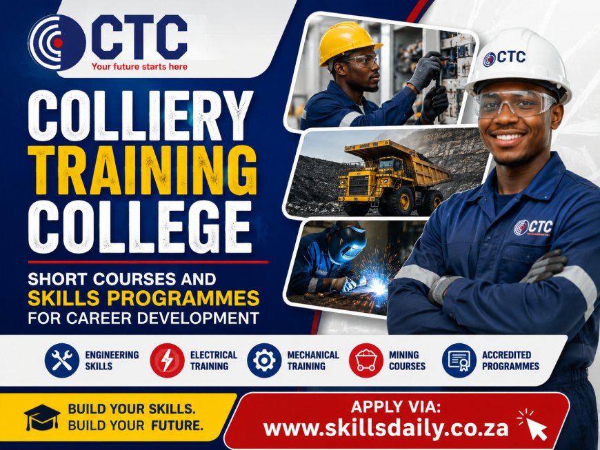 Colliery Training College: Short Courses and Skills Programmes for Career Development