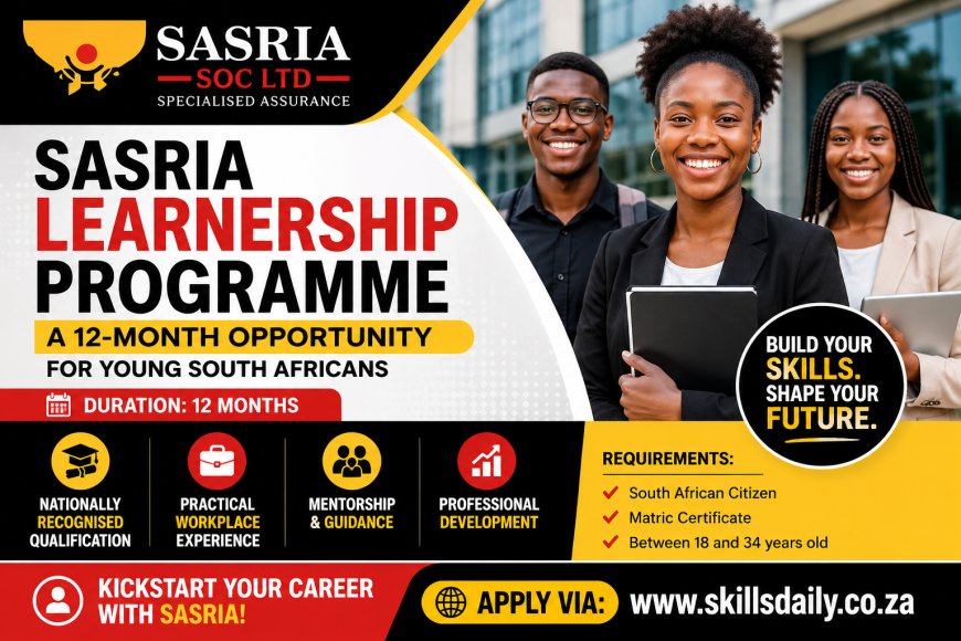 Sasria Learnership Programme: A 12-Month Opportunity for Young South Africans