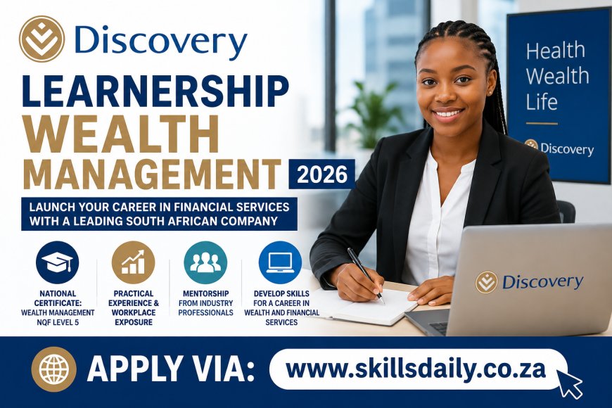 Discovery Learnership – Wealth Management 2026