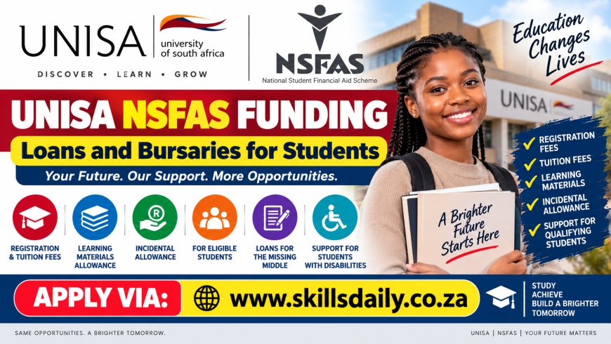 University of South Africa (UNISA) NSFAS Funding: Loans and Bursaries for Students