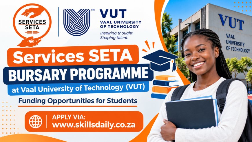 Services SETA Bursary Programme at Vaal University of Technology (VUT): Funding Opportunities for Students