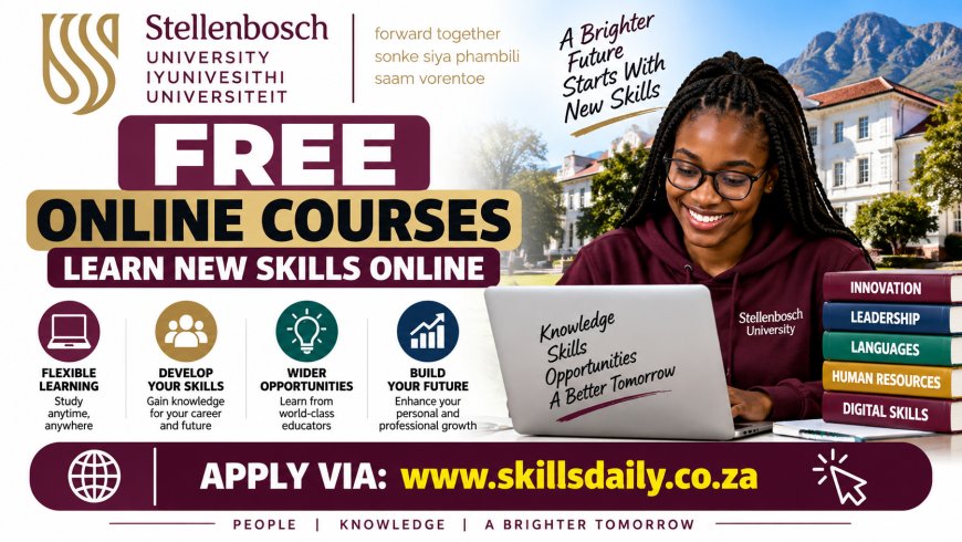 Stellenbosch University Free Online Courses: Learn New Skills Online