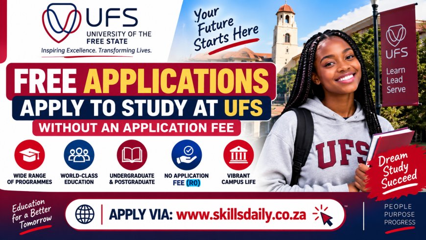 University of the Free State Free Applications: Apply to Study at UFS Without an Application Fee