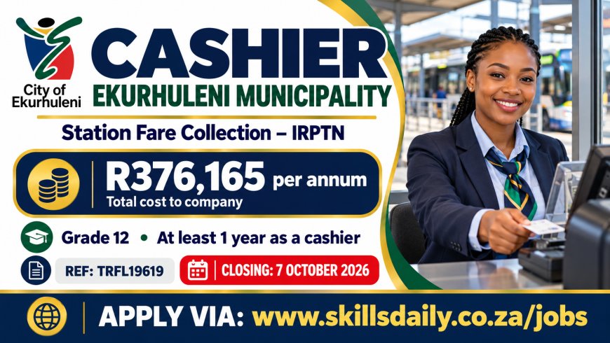 Cashier at Ekurhuleni Municipality: Requirements, Salary and How to Apply
