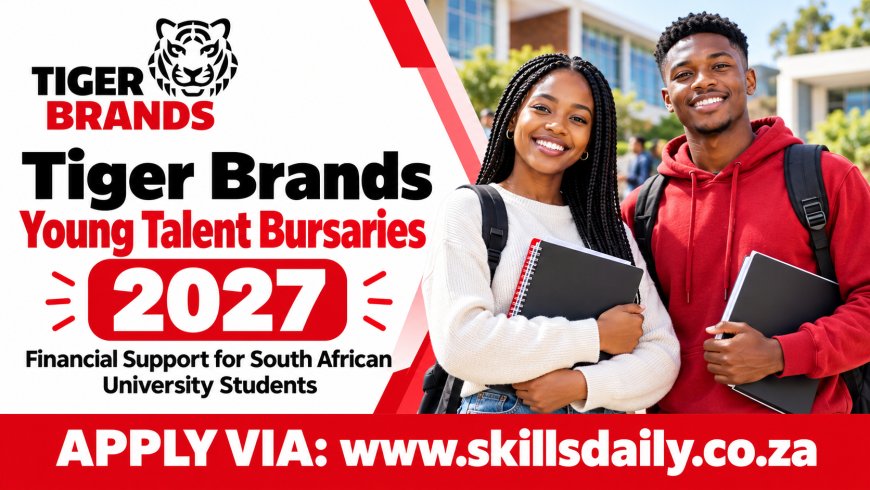 Tiger Brands Young Talent Bursaries 2027: Financial Support for South African University Students