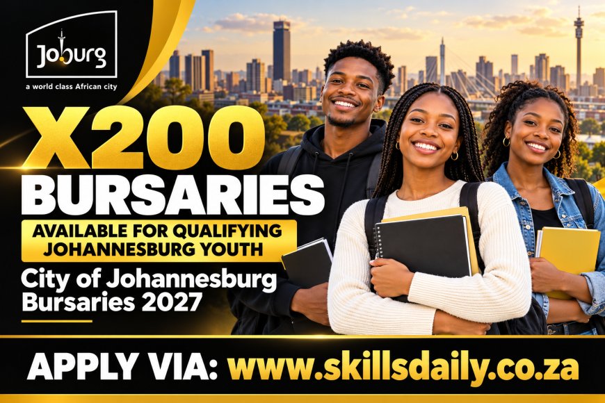 X200 Bursaries Available for Qualifying Johannesburg Youth: City of Johannesburg Bursaries 2027