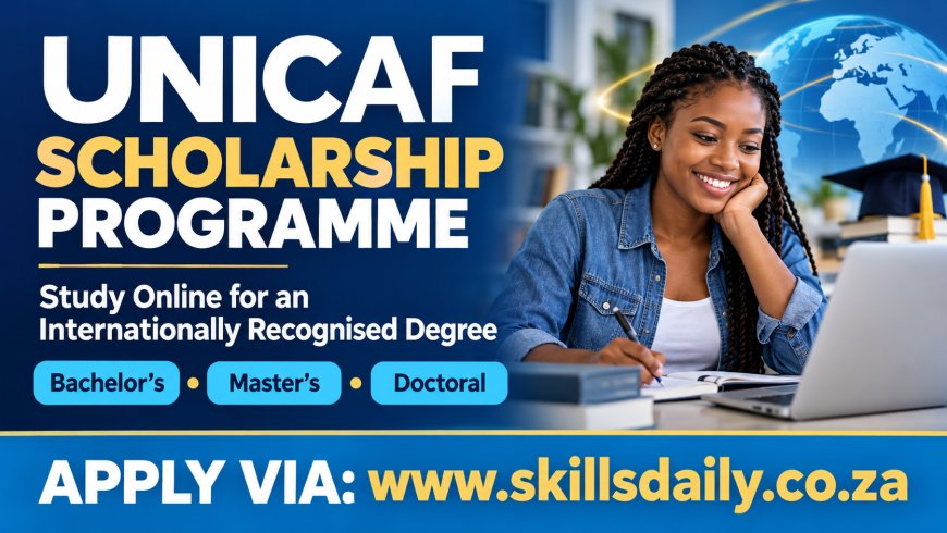 UNICAF Scholarship Programme: Study Online for an Internationally Recognised Bachelor’s, Master’s or Doctoral Degree
