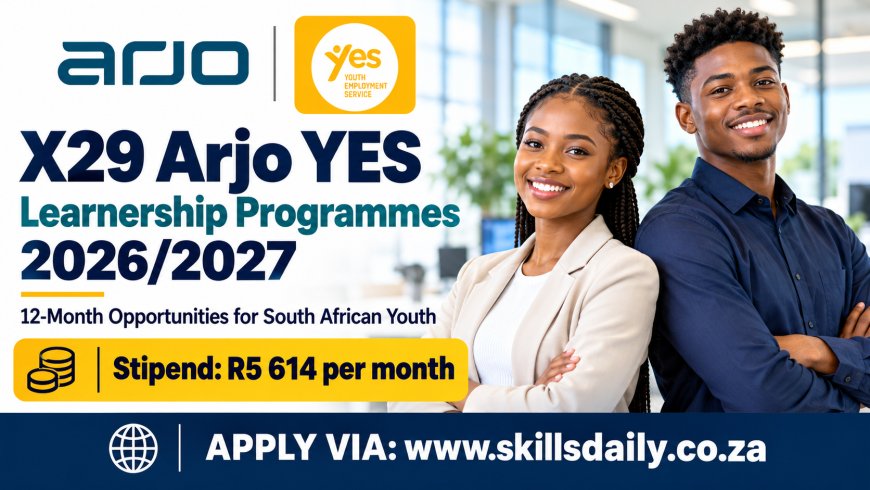 X29 Arjo YES Learnership Programmes 2026/2027: 12-Month Opportunities for South African Youth